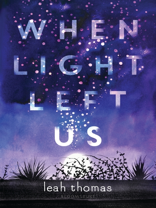 Title details for When Light Left Us by Leah Thomas - Available
